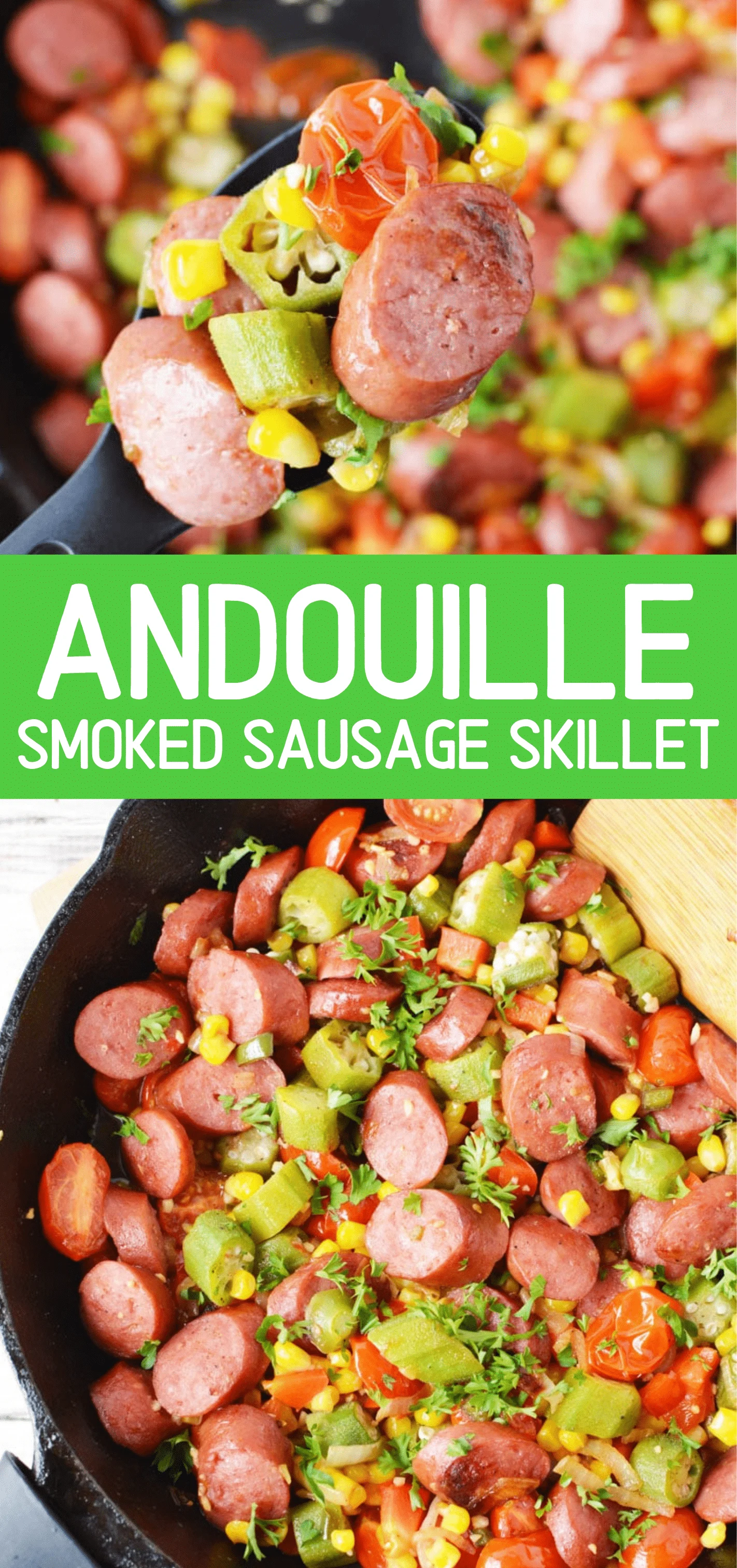 Andouille Smoked Sausage Skillet Recipe