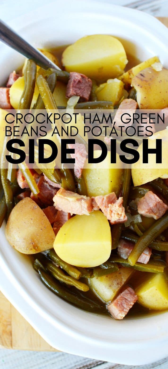 Crockpot Ham, Green Beans and Potatoes is a hearty homemade side dish, so filling and PERFECT for holiday menus #sidedish #greenbeans #potatoes #ham #leftoverham #recipes #slowcooker #crockpot