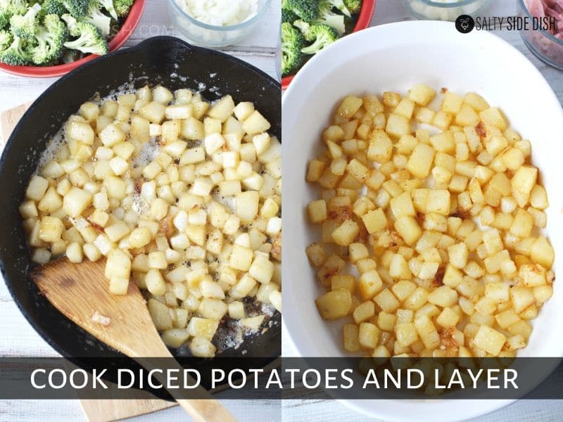 cooked dice potatoes in cast iron and then layered in casserole dish