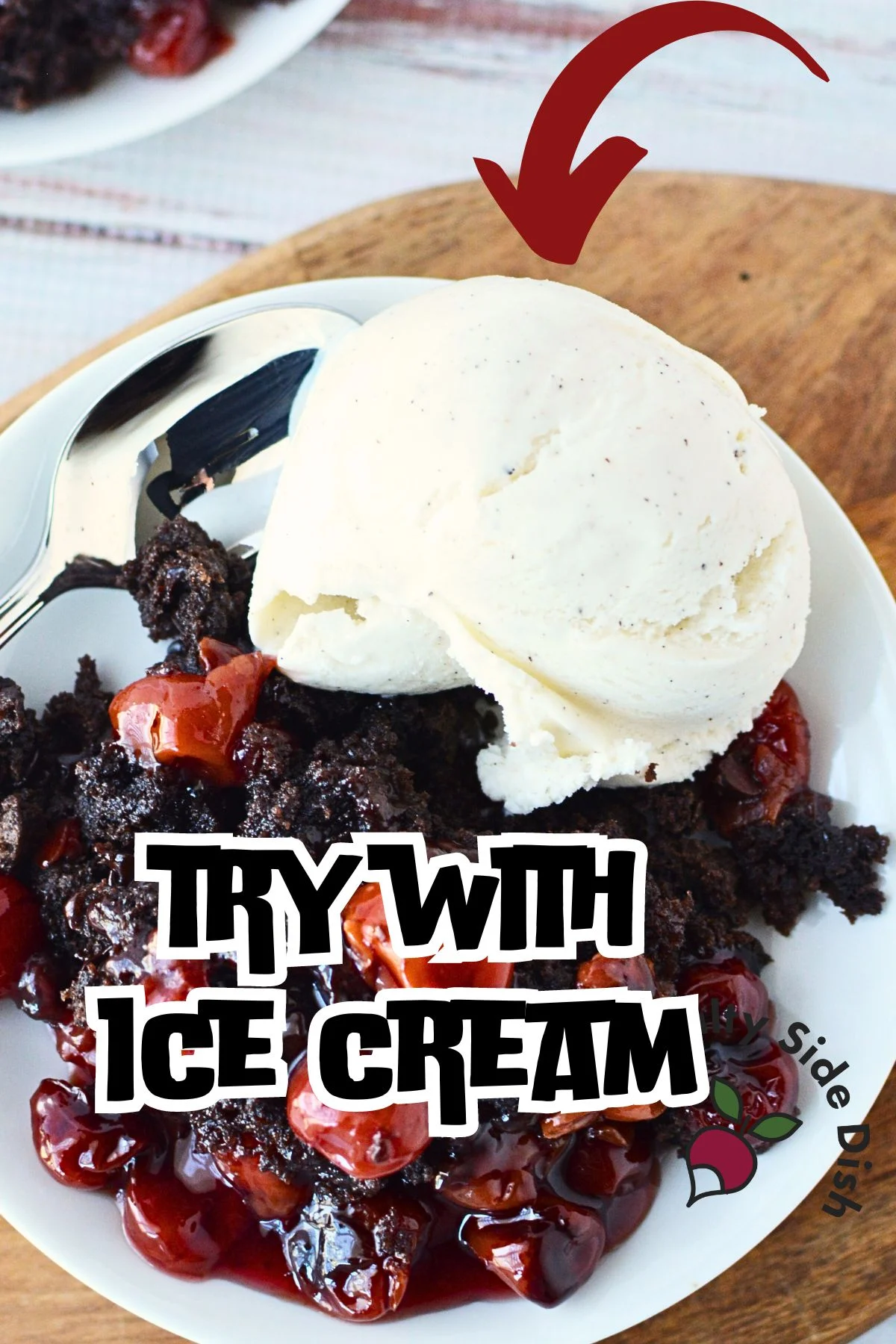try cake with ice cream.