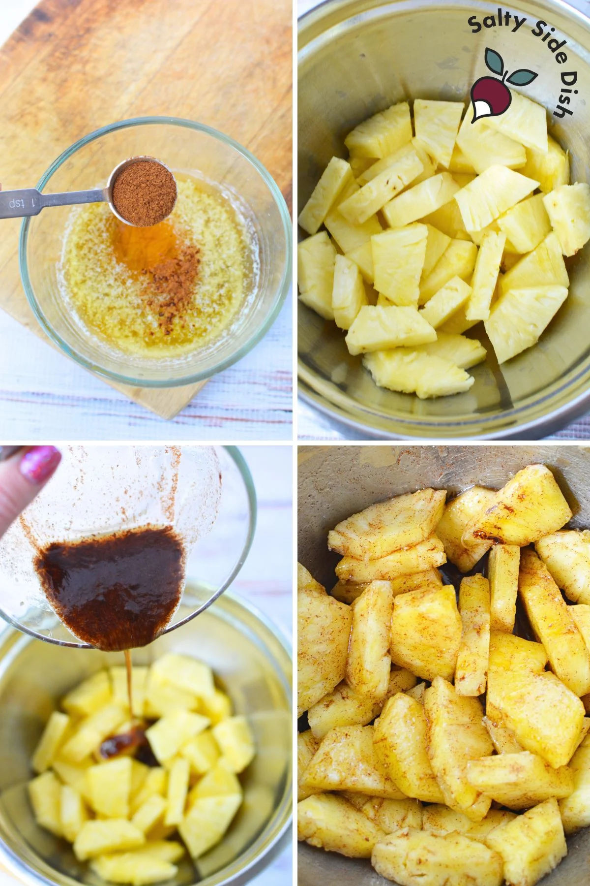 fresh pineapple pieces in a cinnamon butter mixture.